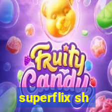 superflix sh